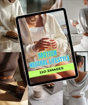 110 MOTION – NEUTRAL LIFESTYLE PHOTOS